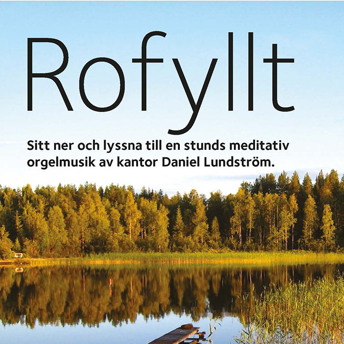 Rofyllt - 45 minuter orgelmusik