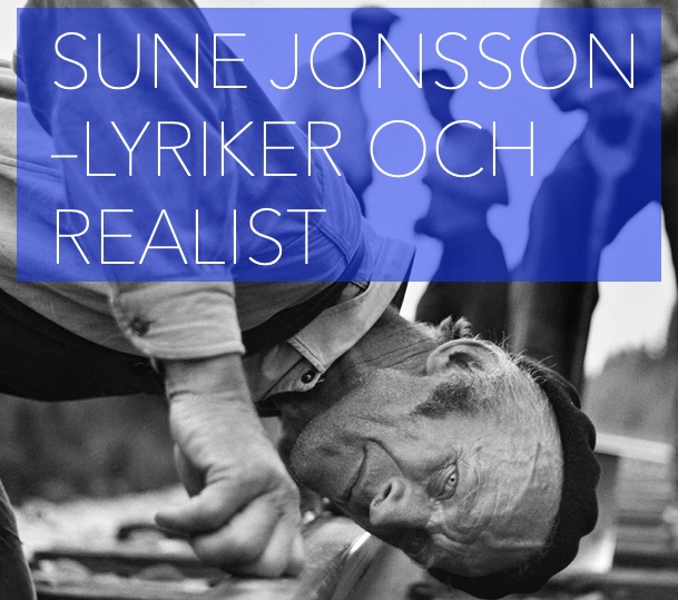 Sune Jonsson - lyriker och realist