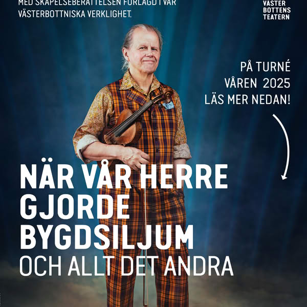 Thomas Andersson - När vår Herre gjorde Bygdsiljum och allt det andra